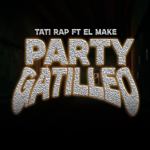 Party y Gatilleo