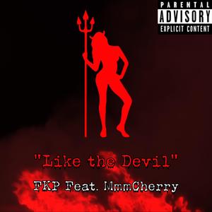 Like The Devil (feat. Moose, Anderson Small & MmmCherry)