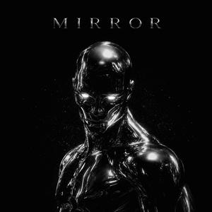 MIRROR (Slowed)