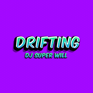 Drifting