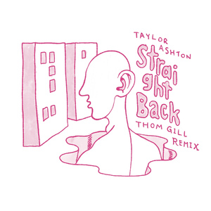 Straight Back (Thom Gill Remix)