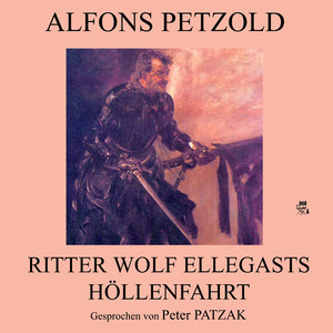 Teil : Ritter Wolf Ellegasts Höllenfahrt