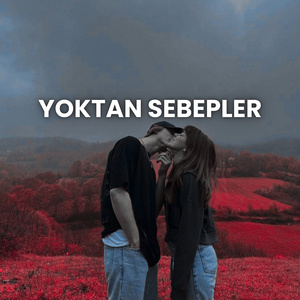 Yoktan Sebepler
