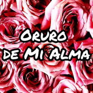 Oruro de Mi Alma