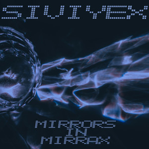 Mirrors In Mirrax