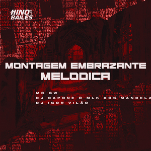 Montagem Embrazante Melódica