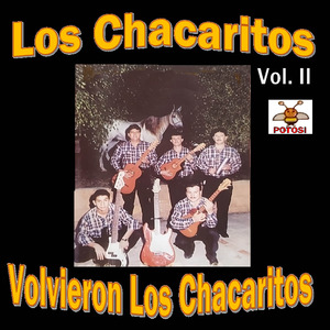 Volvieron los Chacaritos