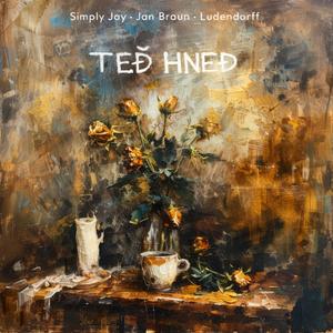 Teď hned (feat. Jan Braun & Ludendorff)