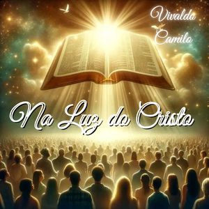 Na Luz do Cristo