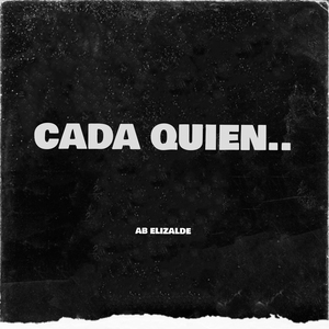 Cada Quien..