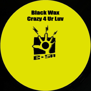 Crazy 4 Ur Luv (Edit)