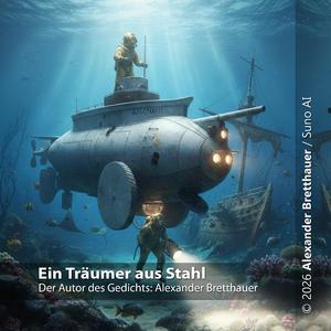 Ein Träumer aus Stahl