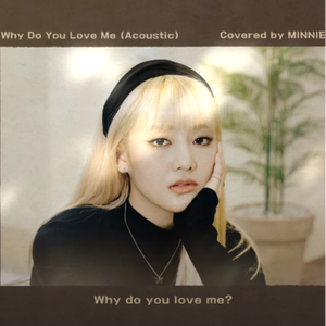 Why Do You Love Me (Acoustic) (Cover)