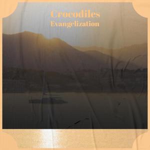 Crocodiles Evangelization