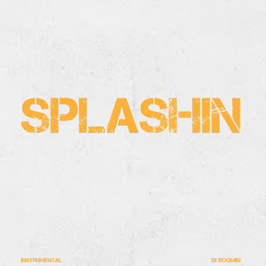 Splashin (Instrumental)