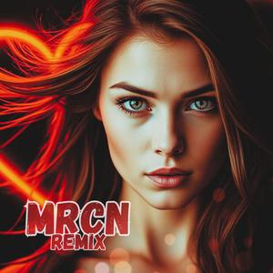 Kiedy jesteś przy mnie (MRCN Remix)