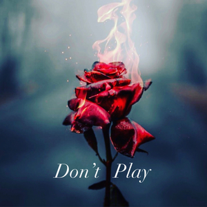 Don't Play (feat. Opa Donny)