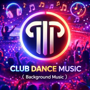 Club dance music (Background music)