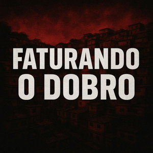 Faturando o Dobro