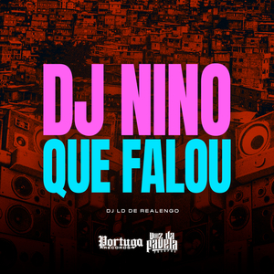 Dj Nino Que Falou