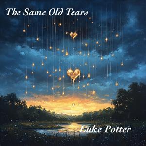 The Same Old Tears