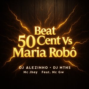Beat 5O Cent Vs Maria Robô