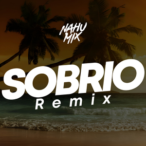 Sobrio (Remix)