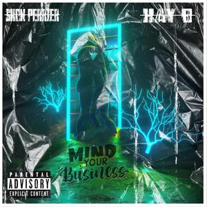 MIND YOUR BUSINESS (FREESTYLE)