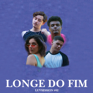 Luv Session 2: Longe do Fim