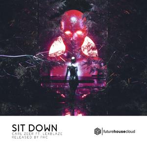 Sit Down (feat. LexBlaze)