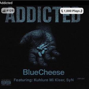ADDICTED (feat. Blue Cheeze & Synik)