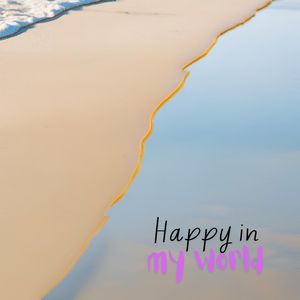 Happy in My World