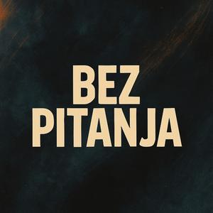 Bez pitanja