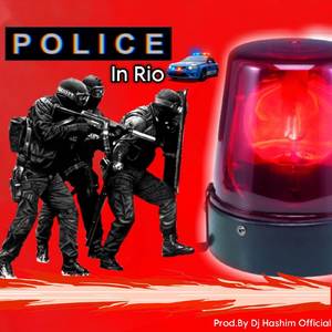 Police In Rio (Siren Drift)