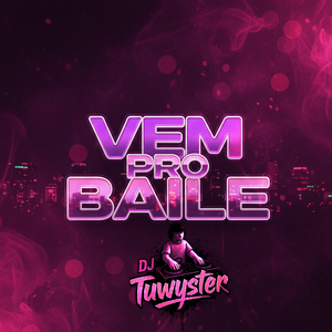 Vem Pro Baile