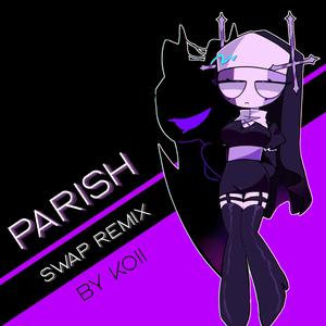 Parish (Swap Remix)
