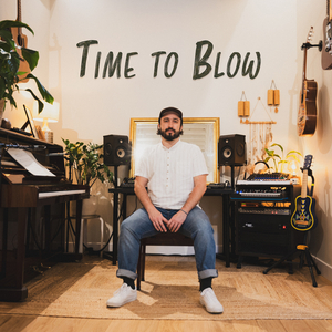 Time to Blow