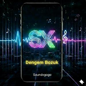 Dengem Bozuk
