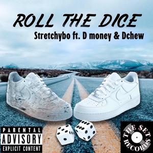 Roll the Dice (feat. D Money & D. Chew)