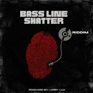 Bassline Shatter