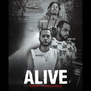 Alive (feat. YOT Koove & Franchise) (Radio Edit)