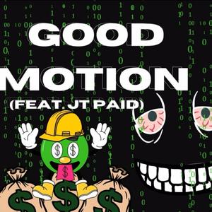 Good Motion (feat. Goony da don)