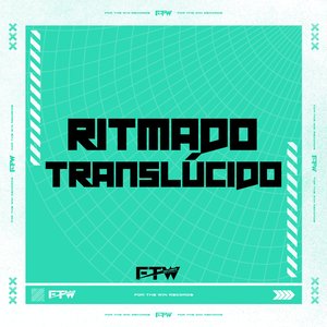 Ritmado Translúcido (feat. MC Buraga)