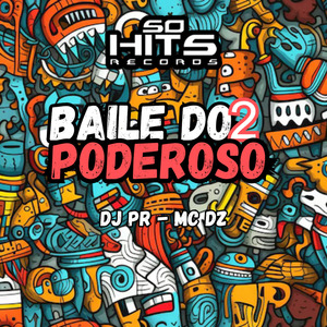 Baile do Poderoso 2