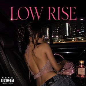 Low Rise