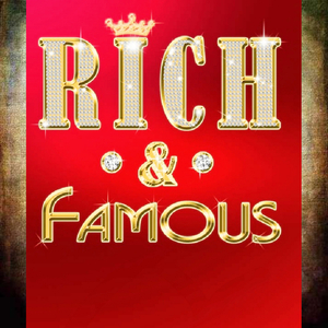 Rich& Famous