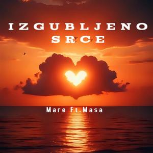 Izgubljeno Srce (feat. Masa)