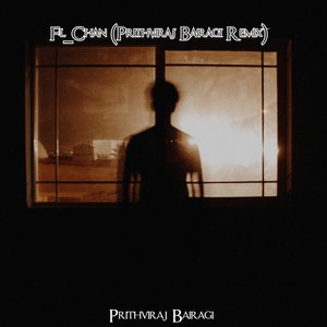 Fl_Chan (Prithviraj Bairagi Remix)