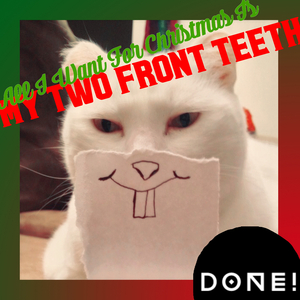 All I Want For Christmas Is My Two Front Teeth (Original Mix)