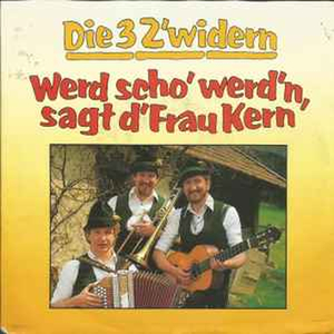 Werd Scho' Werd'n, Sagt D'Frau Kern